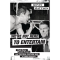 We're Not Here to Entertain: Punk Rock, Ronald Reagan, and the Real Culture War of 1980s America
