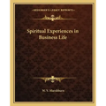 Spiritual Experiences in Business Life
