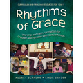 Rhythms of Grace Year 1: Worship and Faith Formation for Children and Families with Special Needs