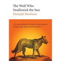 The Wolf Who Swallowed the Sun: A Jungian Fable of Family and Finance Across the Twentieth Century