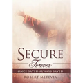 Secure Forever: Once Saved Always Saved