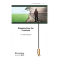 Stepping Over the Threshold