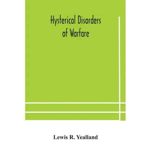 Hysterical disorders of warfare