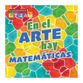 En El Arte Hay Matemáticas: There's Math in My Art