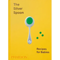 The Silver Spoon: Recipes for Babies