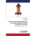 Design and Implementation of Electromagnetic Pulse Propulsion System