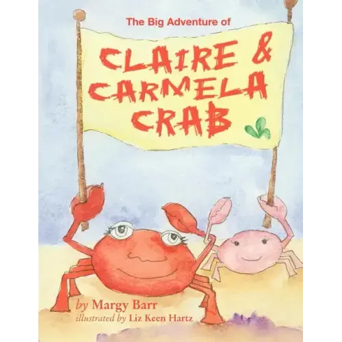 The Big Adventure of Claire and Carmela Crab