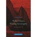 Walled States, Waning Sovereignty