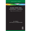 Russia Today and Conspiracy Theories: People, Power and Politics on Rt