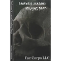 Darkness Screams: Howling Deep