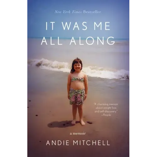 It Was Me All Along: A Memoir