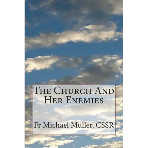 The Church And Her Enemies