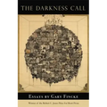 The Darkness Call: Essays