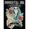 Immortal Ink: A Tattoo Coloring Book