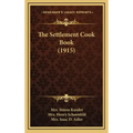 The Settlement Cook Book (1915)
