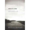 When It Rains: Tohono O'Odham and Pima Poetry Volume 7