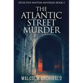 The Atlantic Street Murder