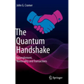 The Quantum Handshake: Entanglement, Nonlocality and Transactions