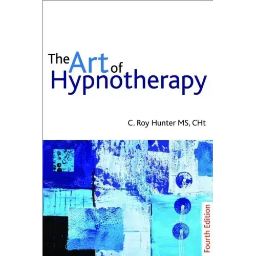 The Art of Hypnotherapy: Mastering Client-Centered Techniques