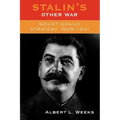 Stalin's Other War: Soviet Grand Strategy, 1939-1941