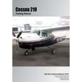 Cessna 210 Training Manual: Flight Training Manual