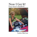 Now I Get It! Every Driver's Handbook
