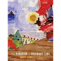 The Kingdom of Ordinary Time