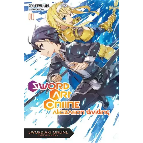 Sword Art Online 13 (Light Novel): Alicization Dividing Volume 13