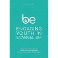 Be: Engaging Youth in Evangelism