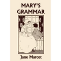 Mary's Grammar (Yesterday's Classics)