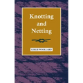 Knotting and Netting