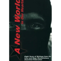 A New World in Our Hearts: Eight Years of Writings from the Love and Rage Revolutionary Anarchist Federation