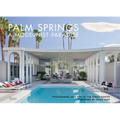 Palm Springs: A Modernist Paradise
