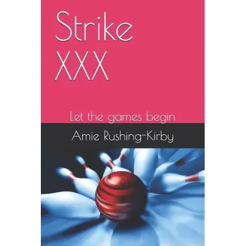 Strike XXX