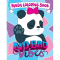 Panda Coloring Book: No Bad Vibes: Kawaii Panda Gift for Girls and Women, Coloring Pages with Cute Panda Bear Illustrations, Positive and I