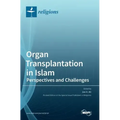 Organ Transplantation in Islam