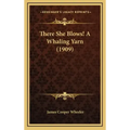 There She Blows! a Whaling Yarn (1909)