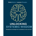 Unlocking systemic wisdom: bringing key knowledge from constellations to the work floor