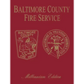 Baltimore Co, MD Fire: Millenium Edition
