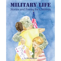 Military Life: Stories and Poems for Children