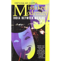 Mistaken Modernity: India Between Worlds
