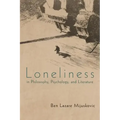 Loneliness in Philosophy, Psychology, and Literature