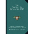 The Practice of Diplomacy (1919)
