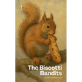 The Biscotti Bandits And Other Bilingual Italian-English Stories For Children