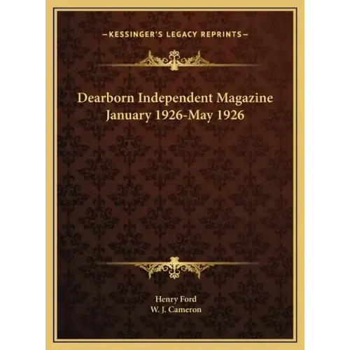 Dearborn Independent Magazine January 1926-May 1926
