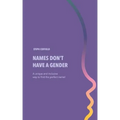 Names Don't Have a Gender