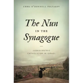 The Nun in the Synagogue: Judeocentric Catholicism in Israel