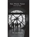 Past, Present, future: Stories that Haunt