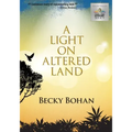 A Light on Altered Land (Large Print)
