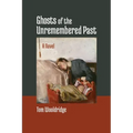 Ghosts of the Unremembered Past